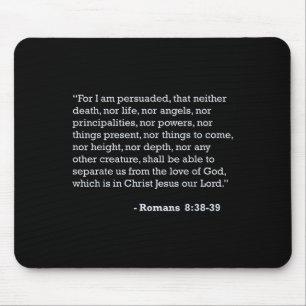 Romans 8_38  mouse pad