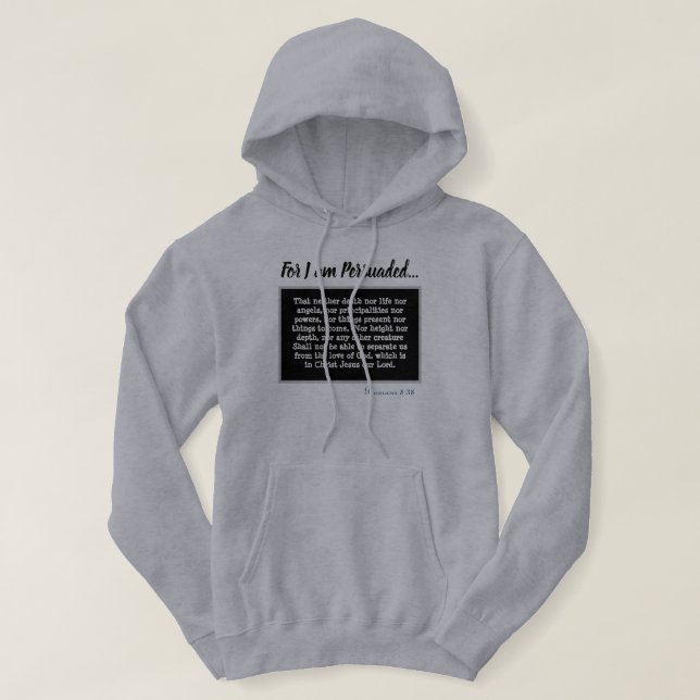 Romans 8:38 Nothing Can Keep Us From Gods Love Hoodie (Design Front)