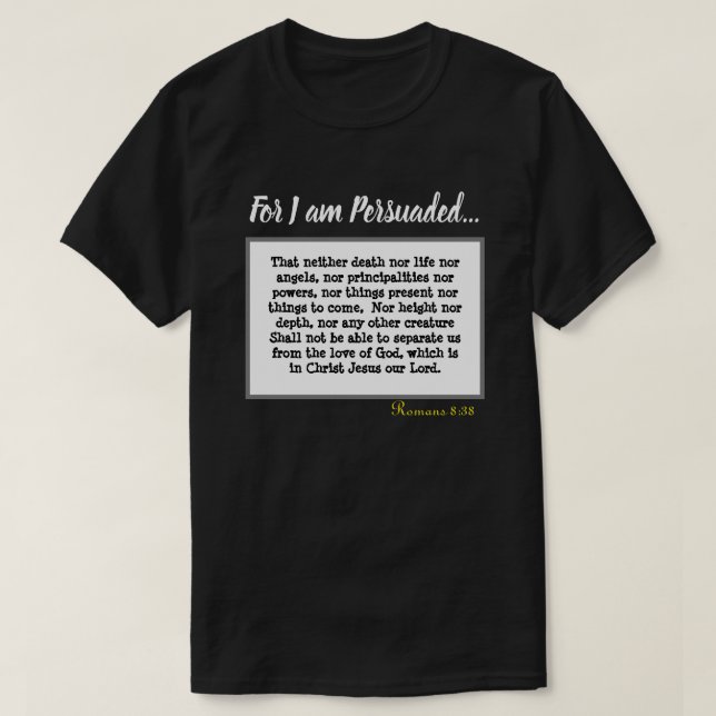 Romans 8:38 Nothing Can Keep Us From Gods Love T-S T-Shirt (Design Front)
