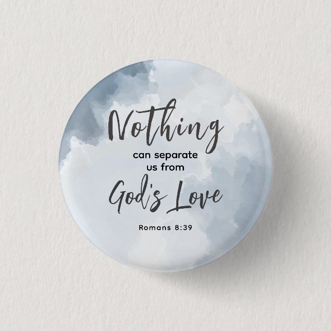 Romans 8:39 God's Love Bible Verse Christian  3 Cm Round Badge (Front)