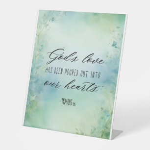 Romans God's Love Has Been Poured Into Our Hearts Pedestal Sign