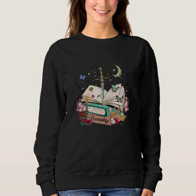 Romantasy Dark Romance Fantasy Reader Book Lover R Sweatshirt (Front)