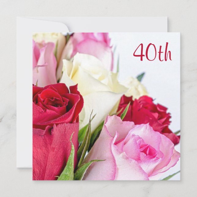 Romantic Bouquet Of Roses 40th Birthday Invitation (Front)