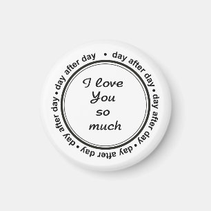 Romantic For Him, Her, I Love You Magnet