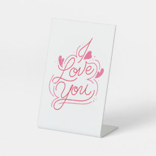 Romantic I Love You Greeting Card Valentine’s Day Pedestal Sign