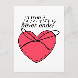 Romantic Love Quote Heart – A True Love Story Postcard