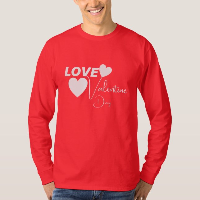 Romantic Love Valentine Day T-Shirt (Front)