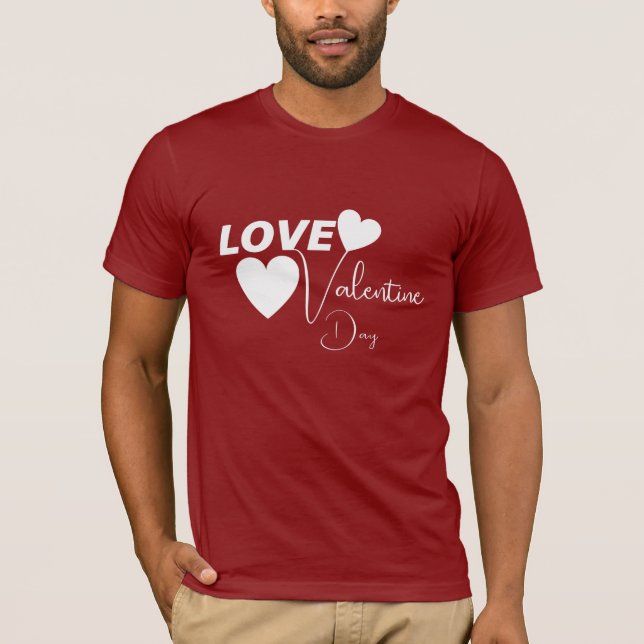 Romantic Love Valentine Day T-Shirt (Front)