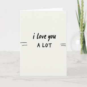 Romantic Love You A Lot Card