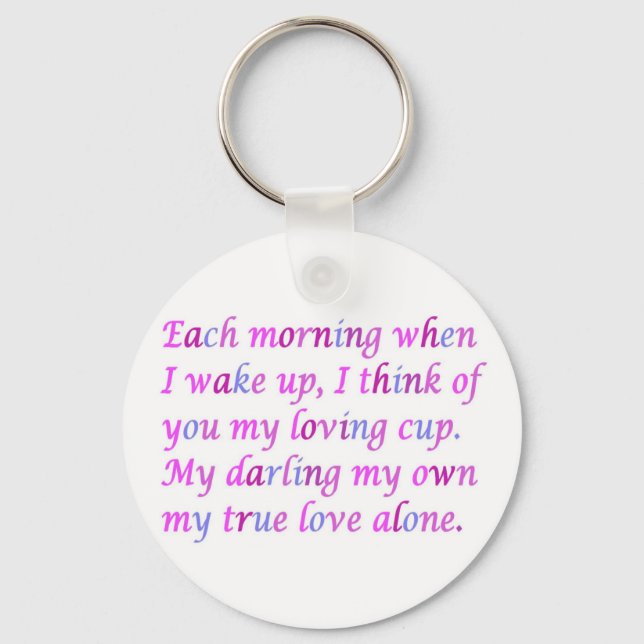 Romantic poem for your true love mixed colours  bu key ring (Front)