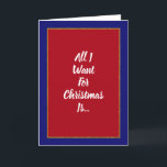 Romantic Red Blue Gold Christmas Holiday Card<br><div class="desc">An elegant romantic red and blue Christmas card featuring a gold frame and the words,  “All I want for Christmas is…” and inside the word “You!” Perfect for that special someone in your life.</div>