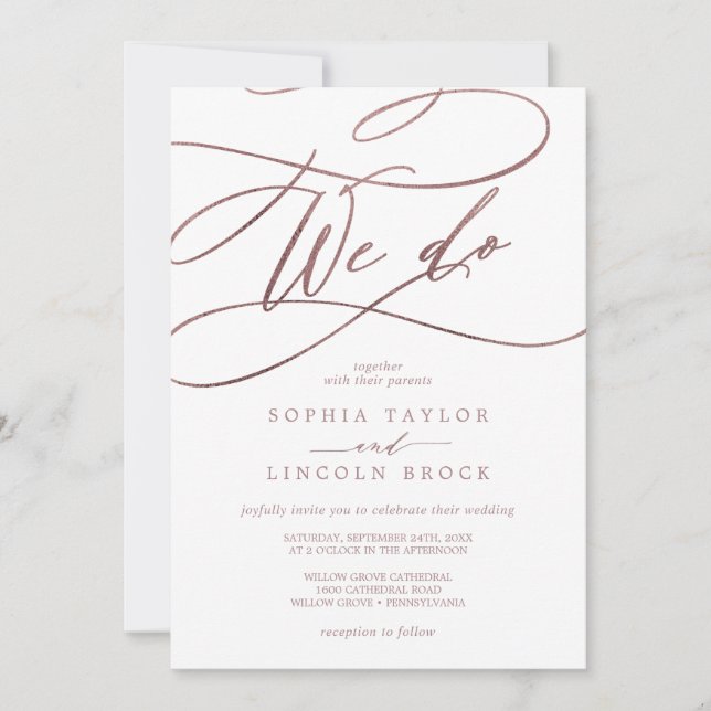 Romantic Rose Gold Calligraphy We Do Wedding Invitation (Front)