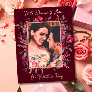 Romantic To the Woman I Love Valentine's Day Card