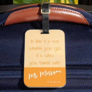 Romantic Travel Quote   Newlyweds  Luggage Tag