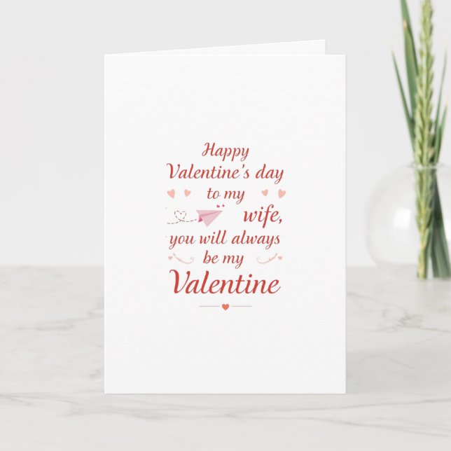 Romantic Valentine Message for Wife Card (Front)