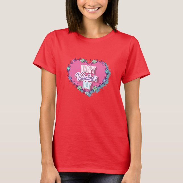 Romantic Valentine’s Day Quote T-Shirt (Front)