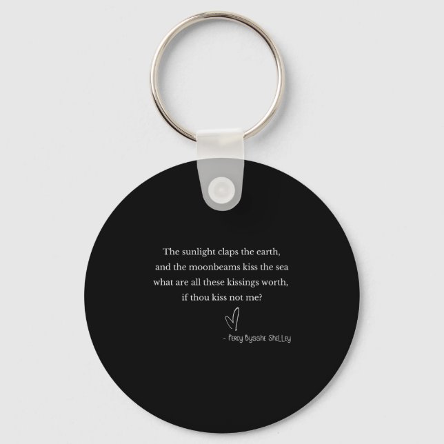 Romantic Valentine's Percy Bysshe Shelley Quote Et Key Ring (Front)
