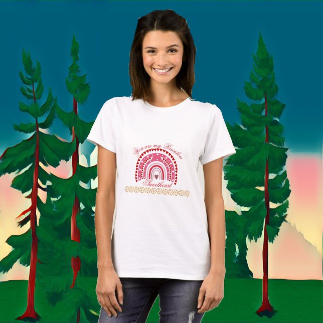 Romantic Valentines You Are My Rainbow Sweetheart  T-Shirt (Romantic Valentines You Are My Rainbow Sweetheart T-Shirt)