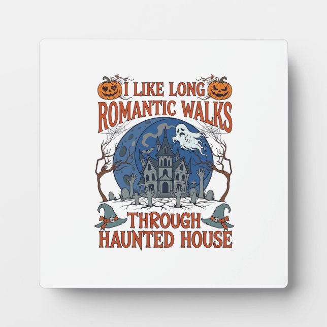Romantic Walks Through Haunted House Ghost Pumpkin Plaque (Front)