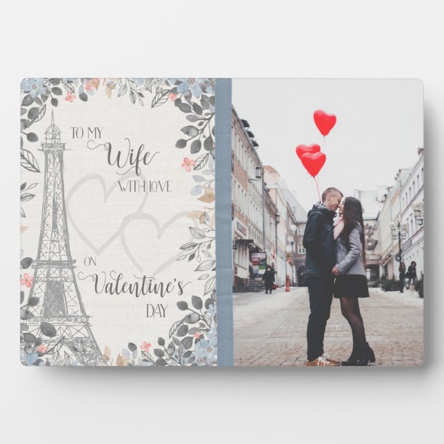 Romantic Wife Valentine's Day Eiffel Tower photo Plaque (Front)