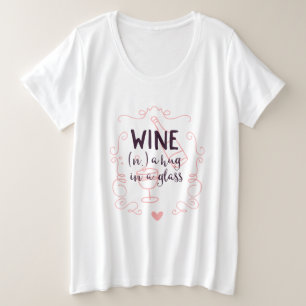Romantic Wine is a Hug in a Glass Plus Size T-Shirt