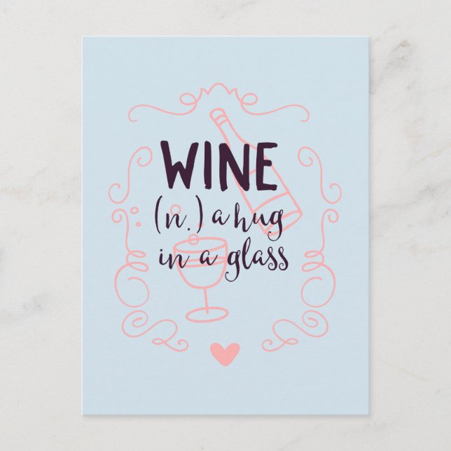 Romantic Wine is a Hug in a Glass Postcard (Front)