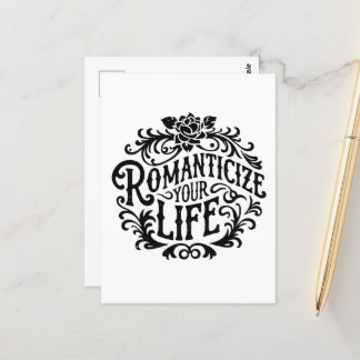 Romanticise your life postcard