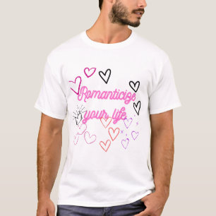 Romanticize Your Life – Pink Aesthetic Motivationa T-Shirt