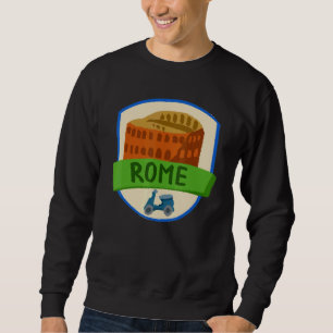 Rome City Italy souvenir  for men women 8 Sweatshirt