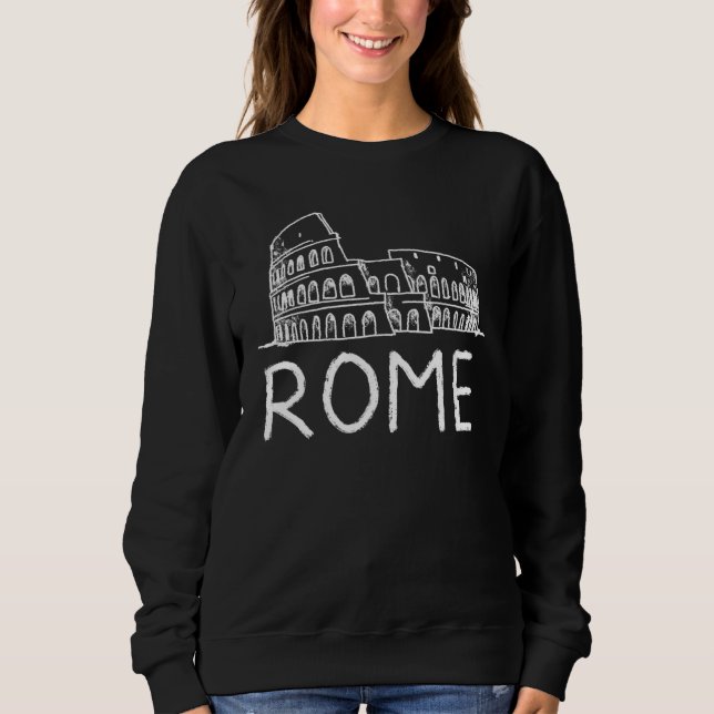 Rome City Italy souvenir gift for men women_1 Sweatshirt (Front)