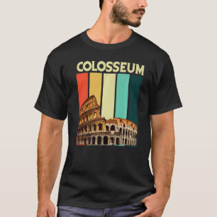 Rome Colosseum From Italy The Romans T-Shirt