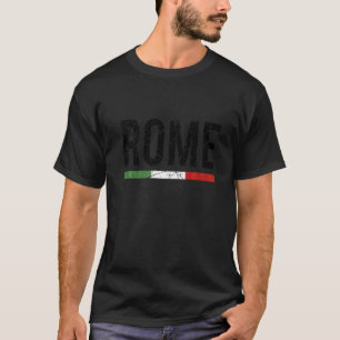 Rome Italy Travel Souvenir Italian Flag Roma Rom T-Shirt