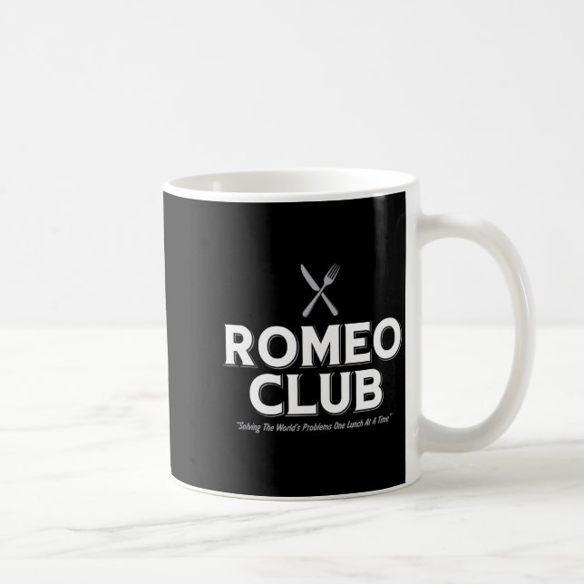 Romeo club solving the world's problems one lunchR Coffee Mug (Right)