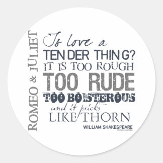 Romeo & Juliet Love Quote Classic Round Sticker