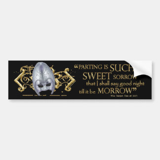 Romeo & Juliet Quote (Gold Version) Bumper Sticker