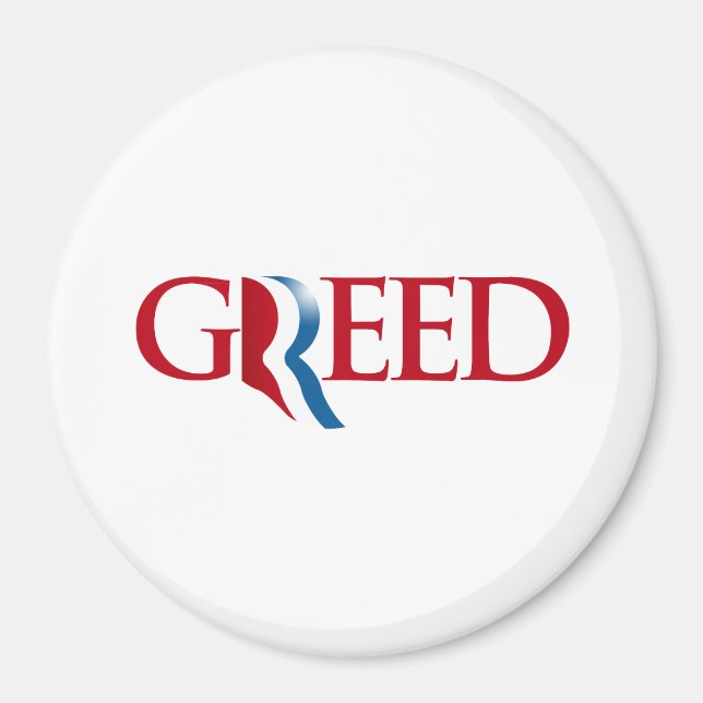 Romney is Greed Magnet (Front)