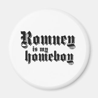 ROMNEY IS MY HOMEBOY MAGNET