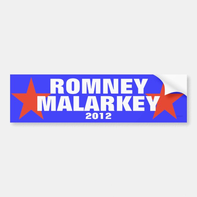 Romney Malarkey 2012 bumper sticker (Front)