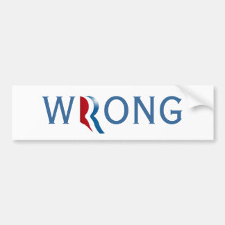 Romney Ryan 2012 "Wrong" Bumper Sticker