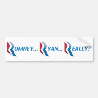 Romney Ryan Really Bumper Sticker