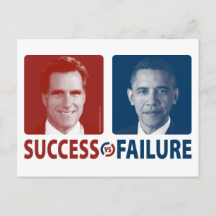 Romney Vs. Obama - Success Vs. Failure Postcard