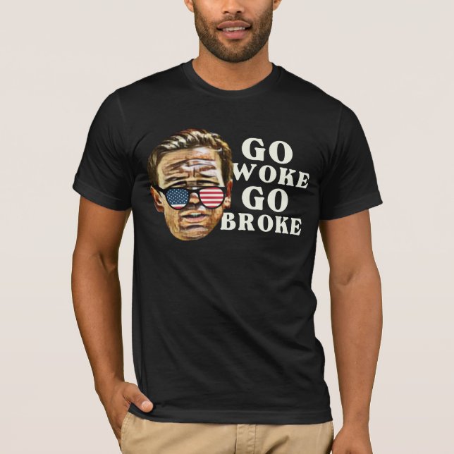 Ron DeSantis Go Woke Go Broke T-Shirt (Front)