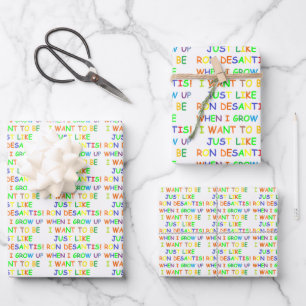 Ron Desantis when I grow up Wrapping Paper Sheet