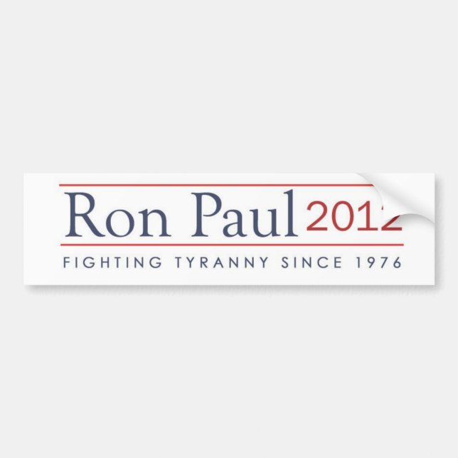 Ron Paul 2012 Fighting Tyranny since 1976 Bumper Sticker (Front)
