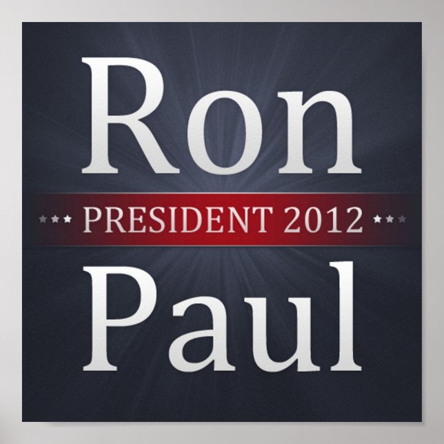 Ron Paul for President 2012 Campaign Poster (Front)
