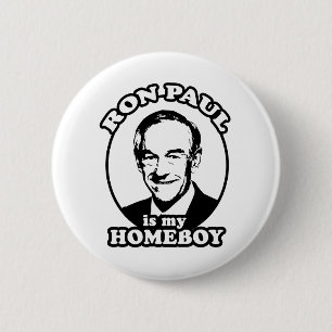 Ron Paul is my homeboy 6 Cm Round Badge