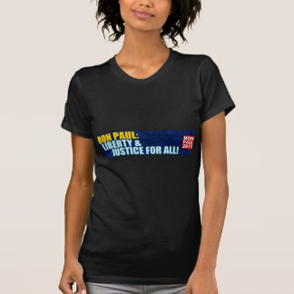Ron Paul: Liberty and Justice for All T-Shirt