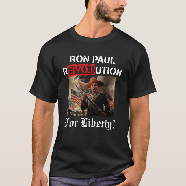 Ron Paul Revolution for Liberty! T-Shirt (Front)