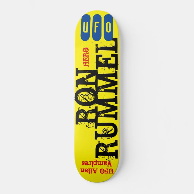 RON RUMMEL  UFO Skateboard (Front)
