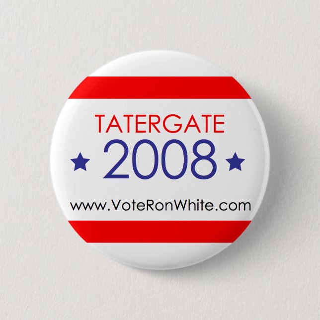Ron White "TaterGate 2008" button (Front)